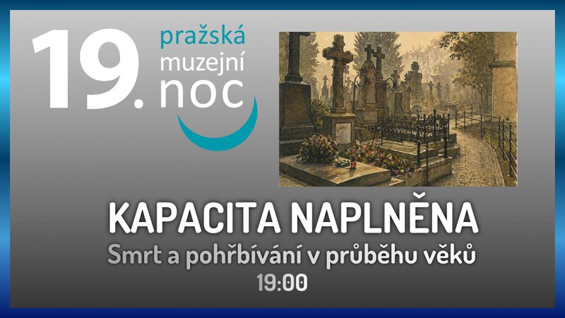 Muzejní noc: Smrt a pohřbívání v průběhu staletí