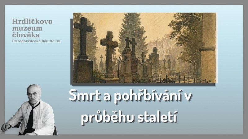 Smrt a pohřbívání v průběhu staletí